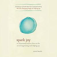 Algopix Similar Product 4 - Spark Joy An Illustrated Master Class