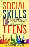 Algopix Similar Product 18 - Social Skills for Teens 9 Essential