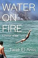 Algopix Similar Product 17 - Water on Fire: A Memoir of War