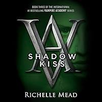 Algopix Similar Product 1 - Shadow Kiss A Vampire Academy Novel