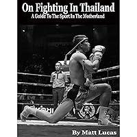 Algopix Similar Product 13 - On Fighting In Thailand A Guide To The