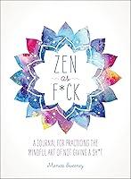 Algopix Similar Product 5 - Zen as Fck A Journal for Practicing