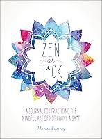 Algopix Similar Product 14 - Zen as Fck A Journal for Practicing