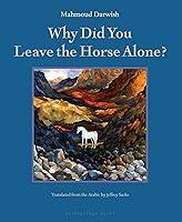 Algopix Similar Product 15 - Why Did You Leave the Horse Alone?