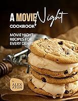 Algopix Similar Product 5 - A Movie Night Cookbook Movie Night