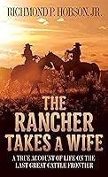 Algopix Similar Product 19 - The Rancher Takes a Wife A True