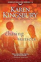 Algopix Similar Product 6 - Chasing Sunsets A Novel 2 Angels