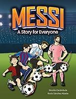 Algopix Similar Product 3 - Messi A story for Everyone Who Is