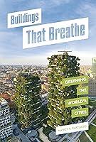Algopix Similar Product 6 - Buildings That Breathe Greening the