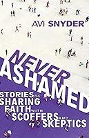 Algopix Similar Product 10 - Never Ashamed Stories of Sharing Faith