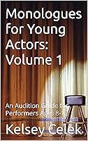 Algopix Similar Product 4 - Monologues for Young Actors Volume 1