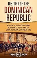 Algopix Similar Product 18 - History of the Dominican Republic A