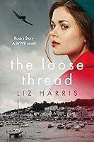 Algopix Similar Product 7 - The Loose Thread A gripping WW2 saga