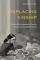 Algopix Similar Product 20 - Displacing Kinship The Intimacies of