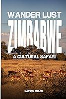 Algopix Similar Product 3 - Wanderlust Zimbabwe A Cultural Safari