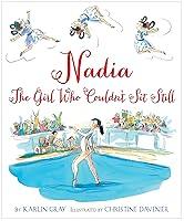 Algopix Similar Product 4 - Nadia The Girl Who Couldnt Sit