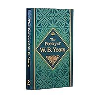 Algopix Similar Product 6 - The Poetry of W B Yeats Deluxe