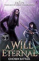 Algopix Similar Product 17 - Chosen Battles: A Will Eternal, Book 2