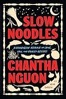 Algopix Similar Product 1 - Slow Noodles A Cambodian Memoir of