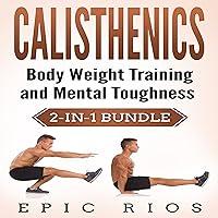 Algopix Similar Product 14 - Calisthenics Body Weight Training and