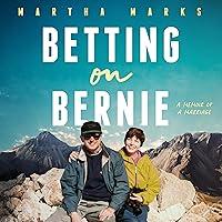 Algopix Similar Product 6 - Betting on Bernie A Memoir of a