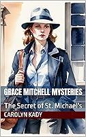 Algopix Similar Product 10 - Grace Mitchell Mysteries The Secret of