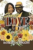 Algopix Similar Product 17 - Sweet Love (This Time Around Book 1)