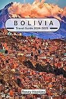 Algopix Similar Product 12 - Bolivia Travel Guide 2024-2025