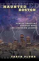 Algopix Similar Product 19 - Haunted Boston Famous Phantoms