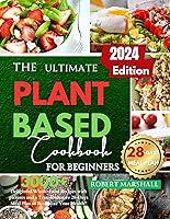 Algopix Similar Product 17 - The ultimate Plant based cookbook for