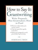 Algopix Similar Product 9 - How to Say It Grantwriting Write