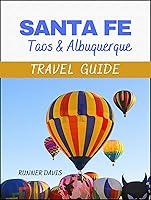 Algopix Similar Product 18 - SANTA FE TAOS ALBUQUERQUE TRAVEL GUIDE