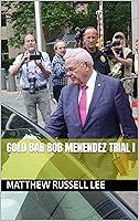 Algopix Similar Product 10 - Gold Bar Bob Menendez Trial I