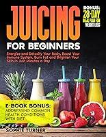 Algopix Similar Product 6 - Juicing for Beginners Energize and