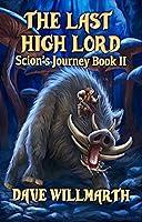 Algopix Similar Product 14 - The Last High Lord Scions Journey