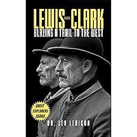 Algopix Similar Product 8 - Lewis and Clark Blazing a Trail to the