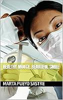 Algopix Similar Product 14 - Healthy mouth, beautiful smile