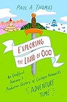 Algopix Similar Product 14 - Exploring the Land of Ooo An