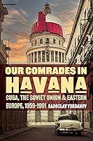 Algopix Similar Product 18 - Our Comrades in Havana Cuba the