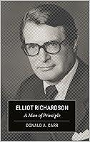 Algopix Similar Product 17 - Elliot Richardson: A Man of Principle