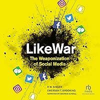 Algopix Similar Product 18 - LikeWar The Weaponization of Social
