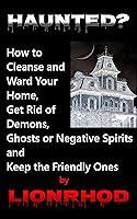 Algopix Similar Product 12 - Haunted How to Cleanse and Ward Your