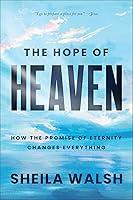 Algopix Similar Product 8 - The Hope of Heaven How the Promise of