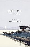 Algopix Similar Product 13 - Du Fu: A Life in Poetry