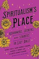 Algopix Similar Product 13 - Spiritualisms Place Reformers