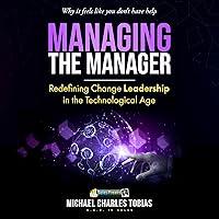 Algopix Similar Product 16 - MANAGING THE MANAGER  WHY IT FEELS