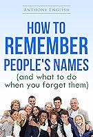 Algopix Similar Product 10 - How to Remember Peoples Names and