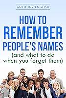 Algopix Similar Product 15 - How to Remember Peoples Names and