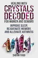 Algopix Similar Product 6 - Healing with Crystals Decoded for Women