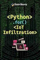 Algopix Similar Product 14 - Python IoT Infiltration Hacking